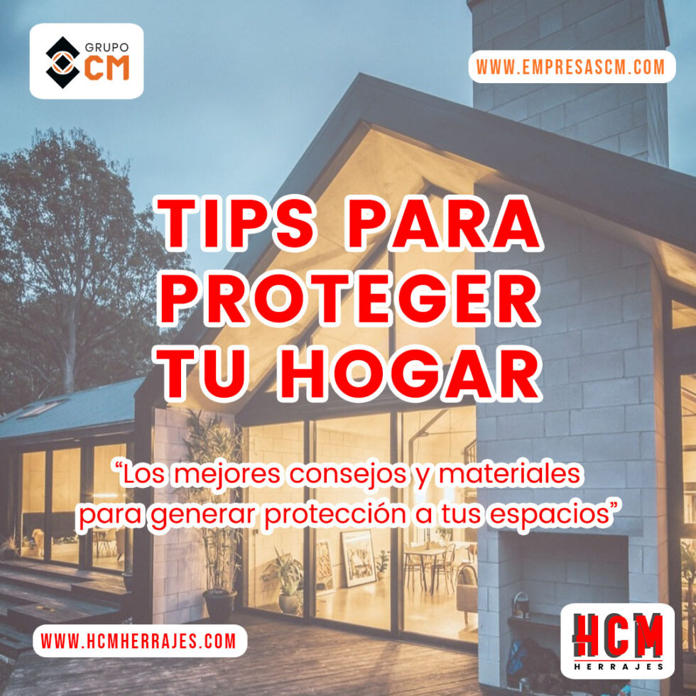 Tips Para Proteger Tu Hogar Los Mejores Consejos Y Materiales Para