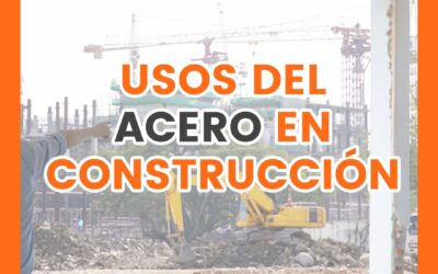 Usos del ACERO en construcción