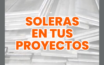 Soleras en tus proyectos